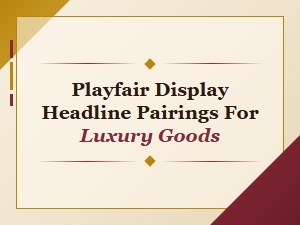 Perfect Headline Pairings with Playfair Display for Luxury Goods